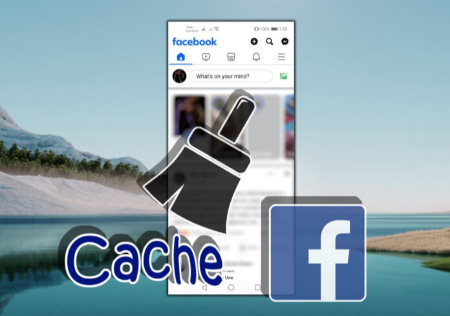 نحوه پاک کردن حافظه پنهان (Cache) در فیسبوک؛ راهنمای سریع برای اندروید و iOS